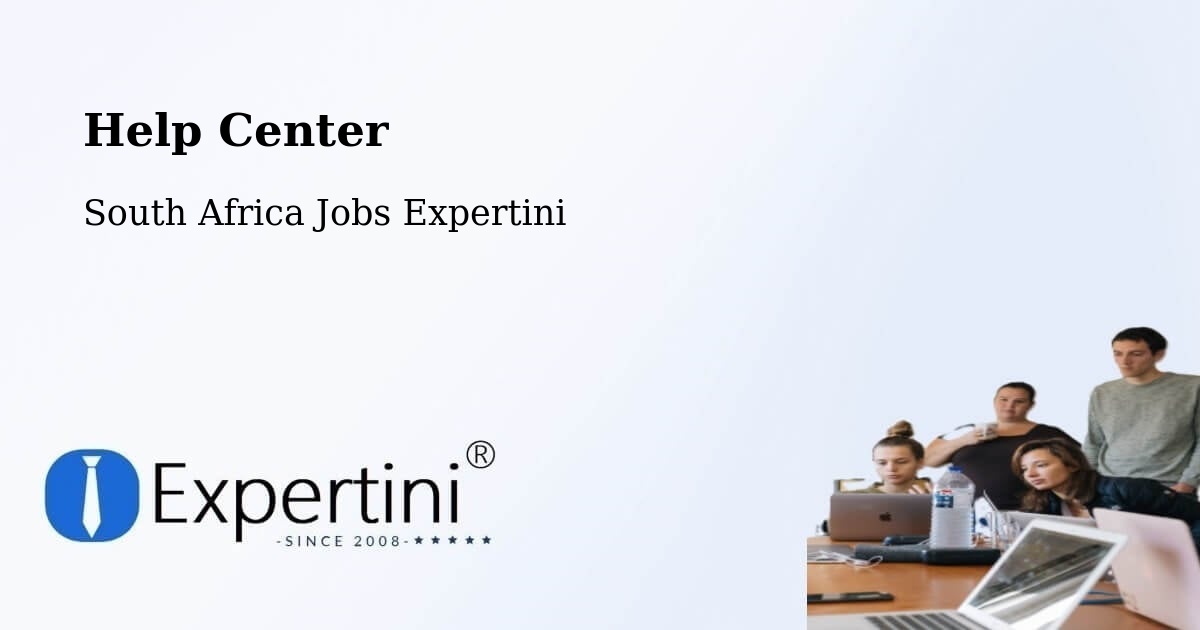 Help Center - South Africa Jobs Expertini